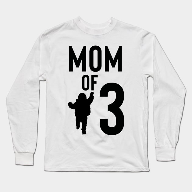 mom of 3 Long Sleeve T-Shirt by Max